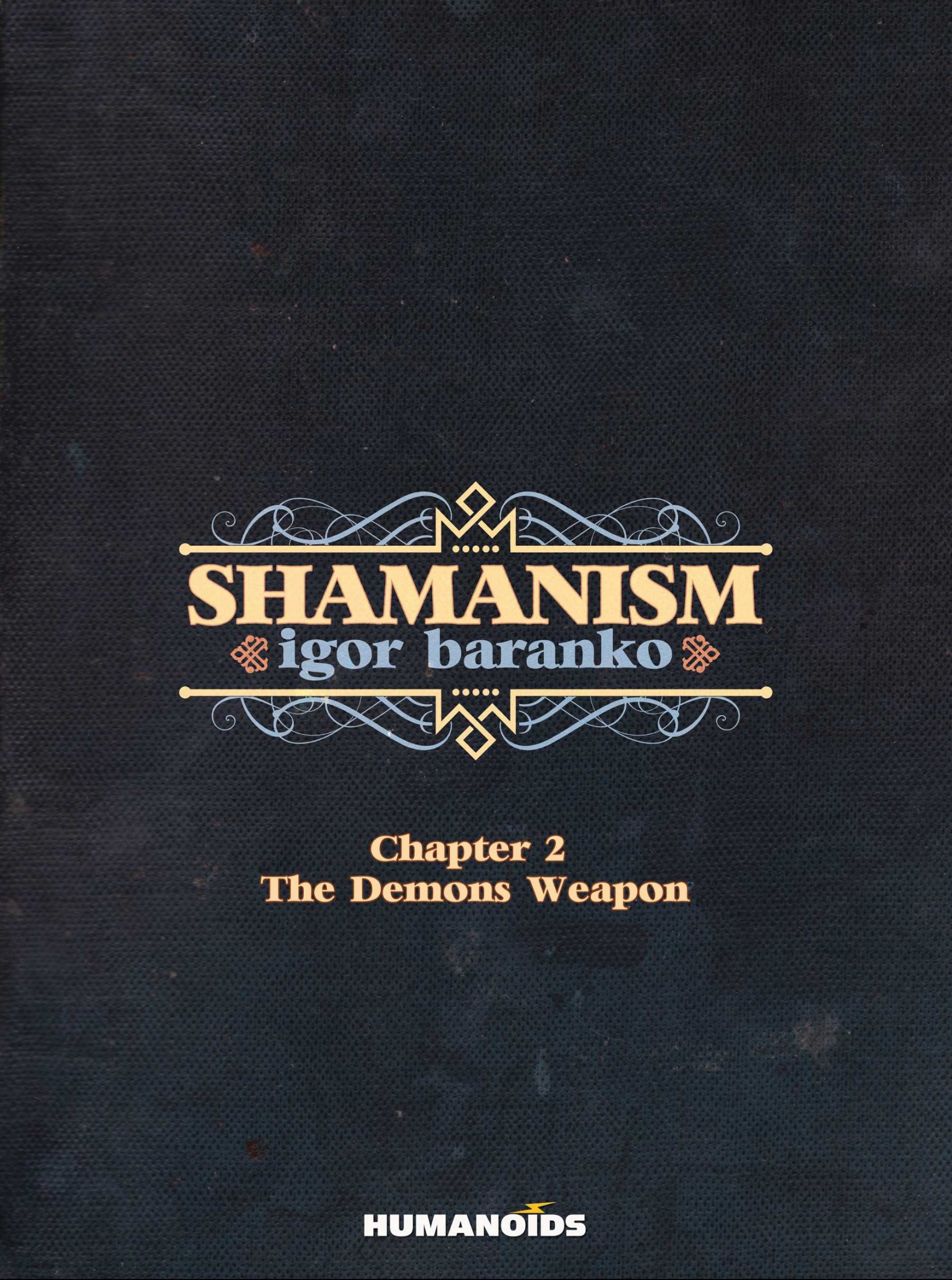 Shamanism #2 : The Demons’ Weapon