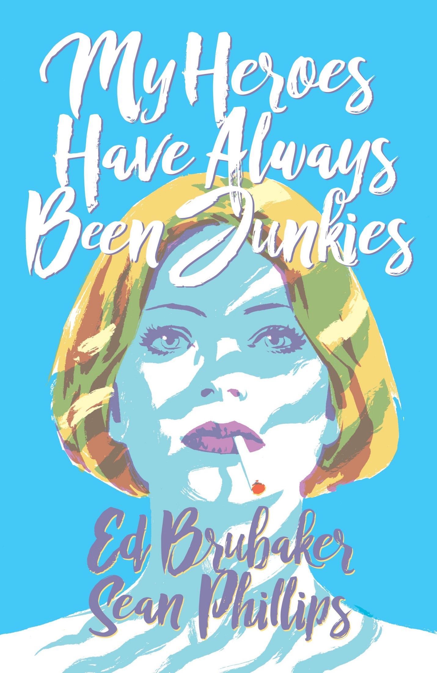 My Heroes Have Always Been Junkies