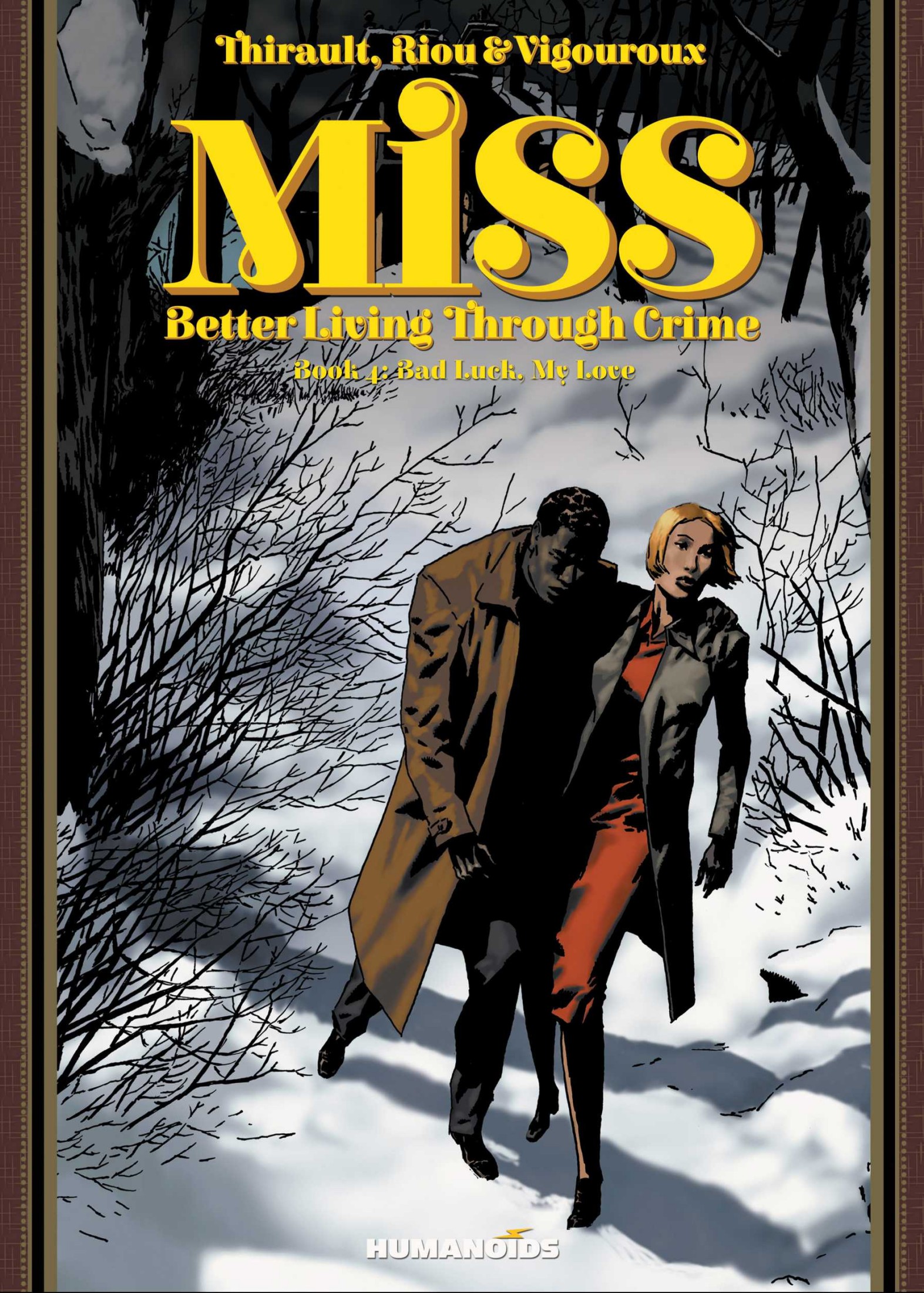 Miss - Better Living Through Crime #4 : Bad Luck, My Love