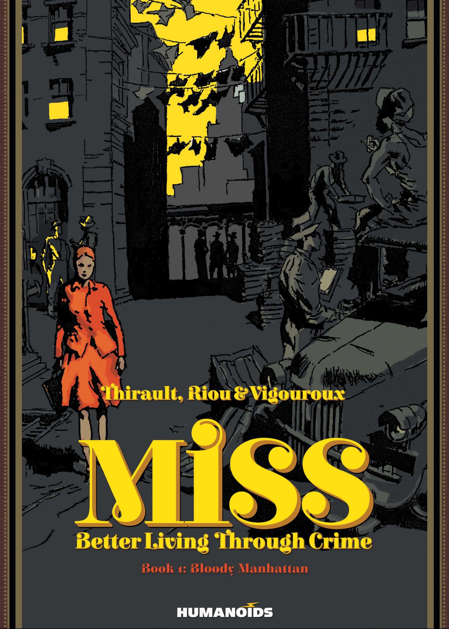 Miss - Better Living Through Crime #1 : Bloody Manhattan