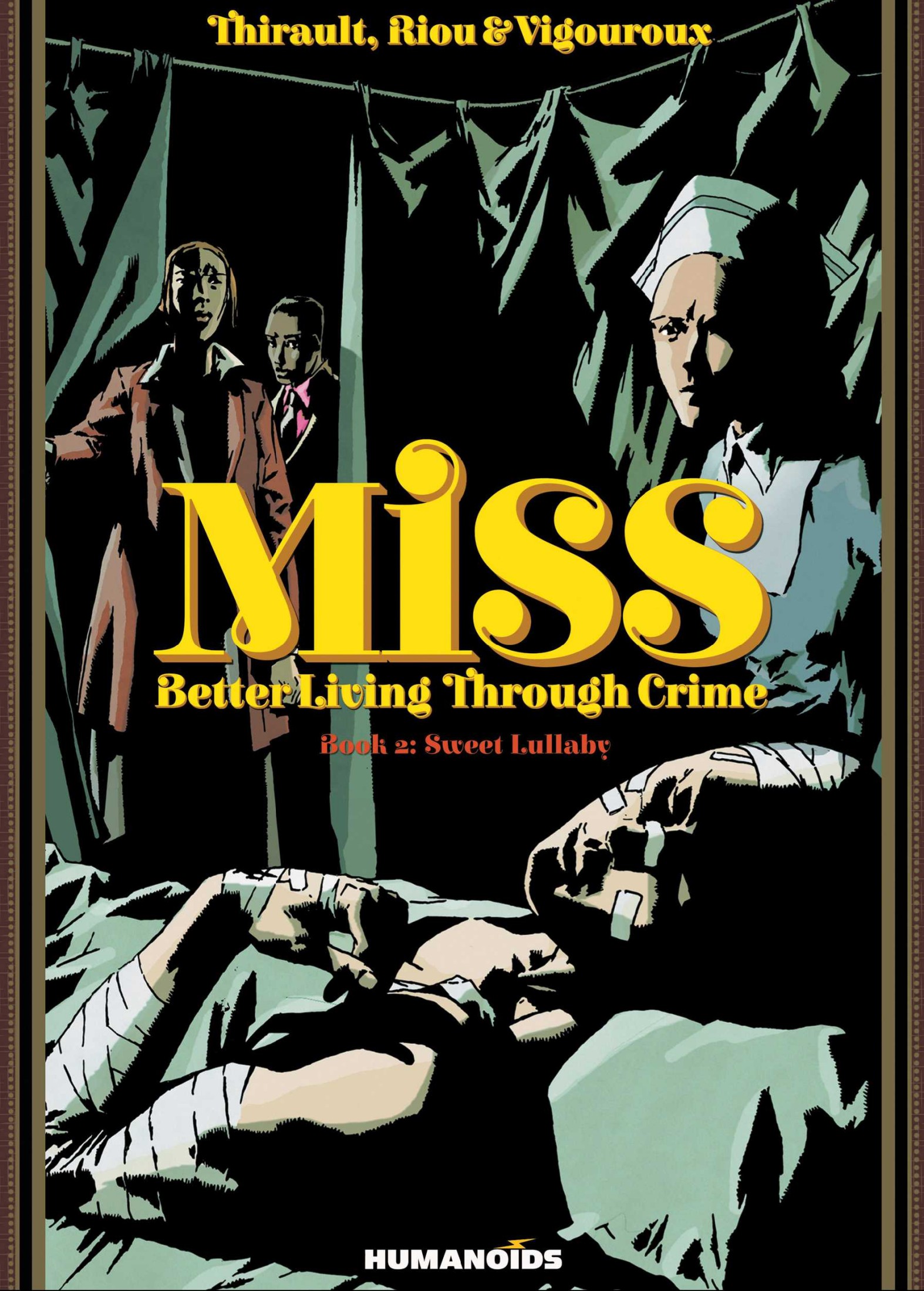 Miss - Better Living Through Crime #2 : Sweet Lullaby