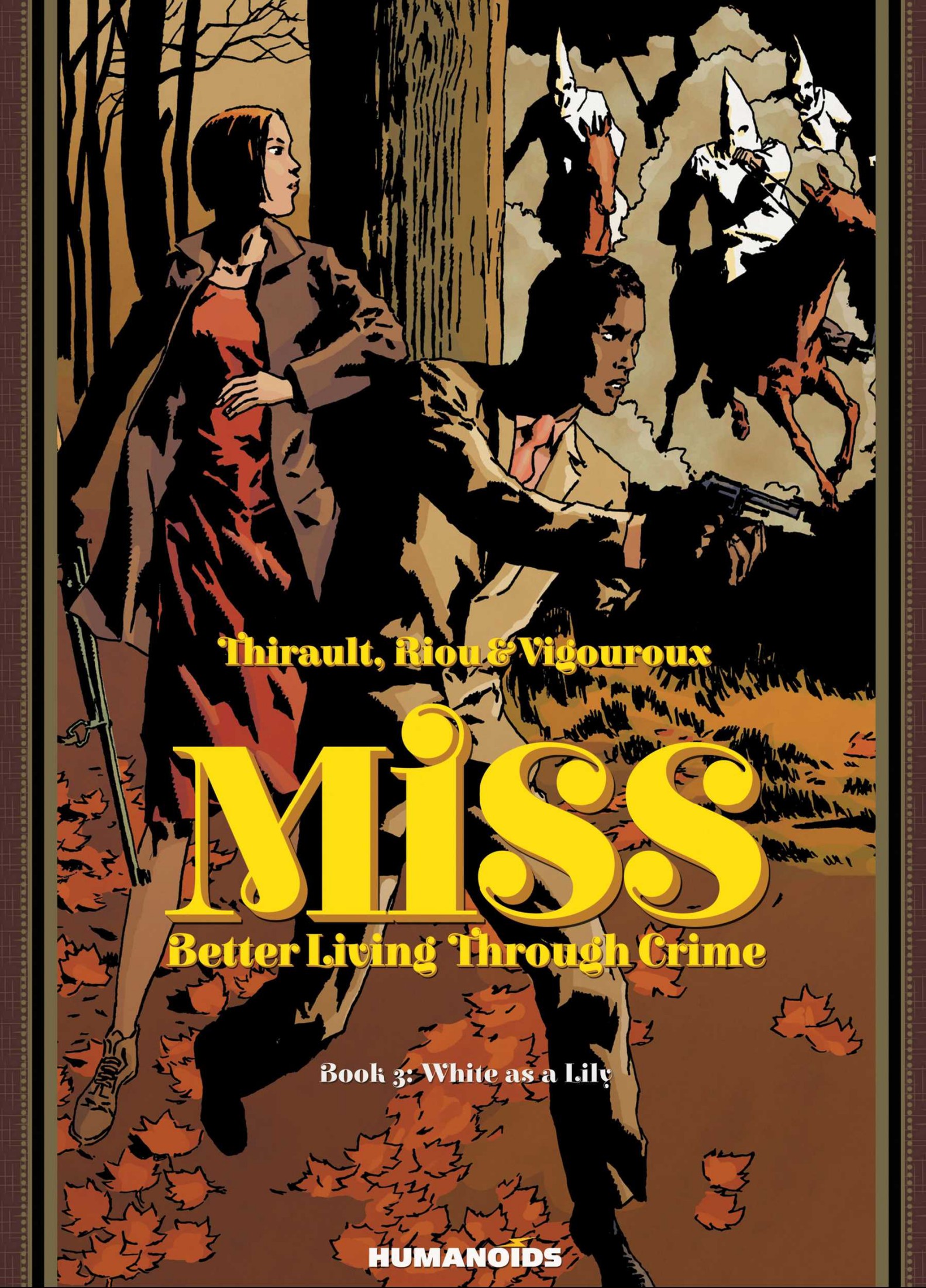 Miss - Better Living Through Crime #3 : White as a Lily