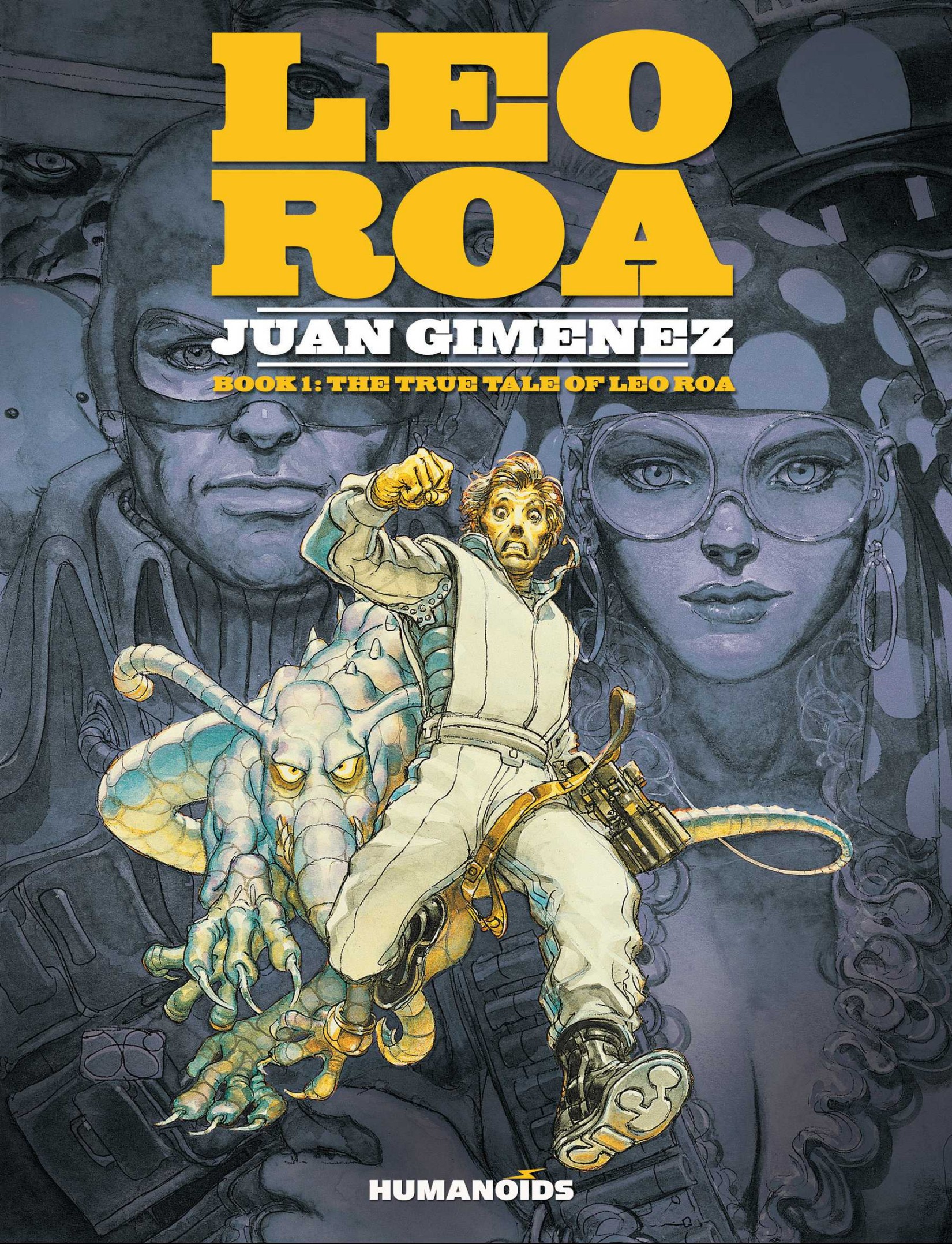 Leo Roa #1 : The True Tale of Leo Roa