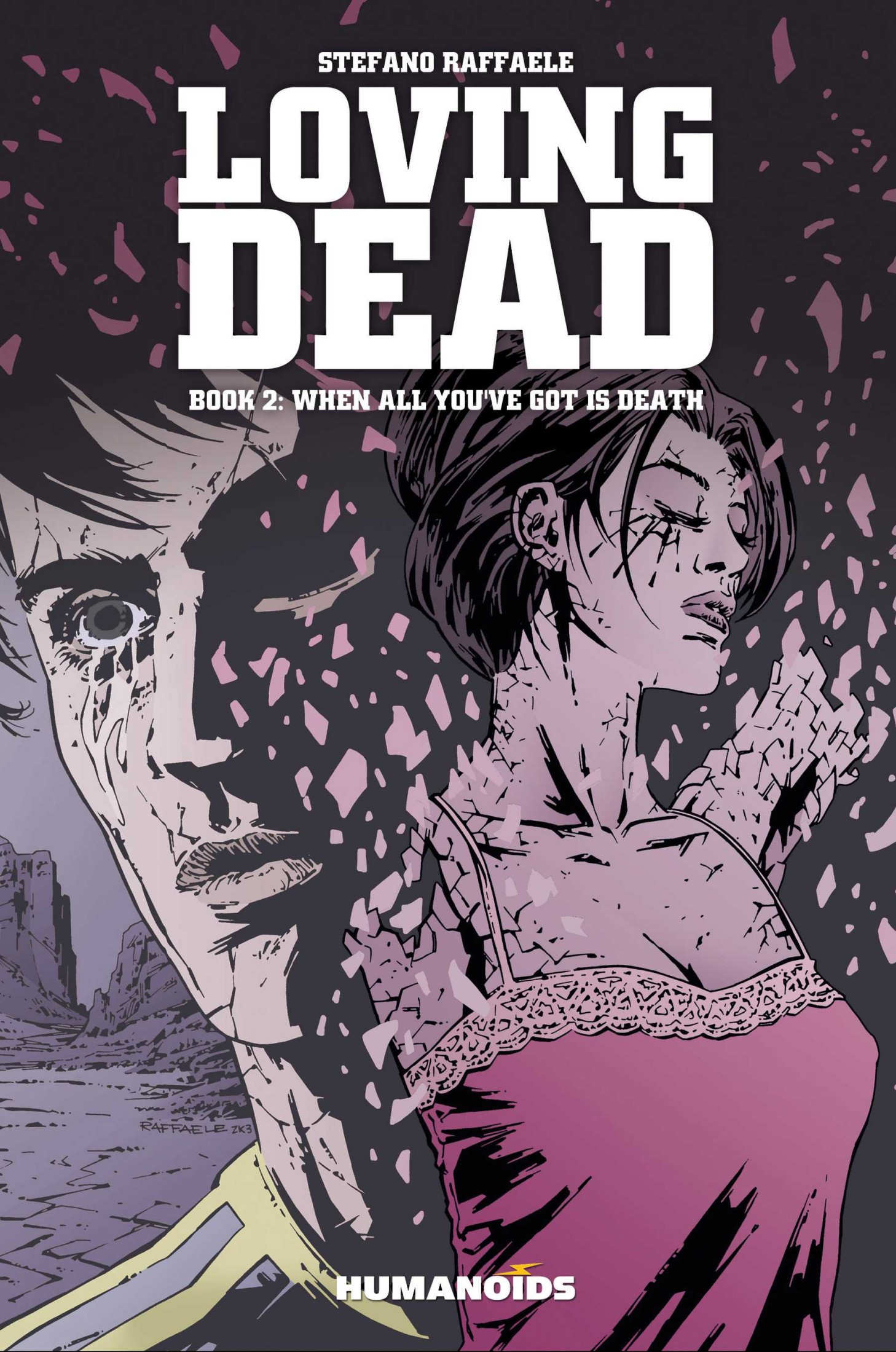 Loving Dead #2 : When All You've Got is Death