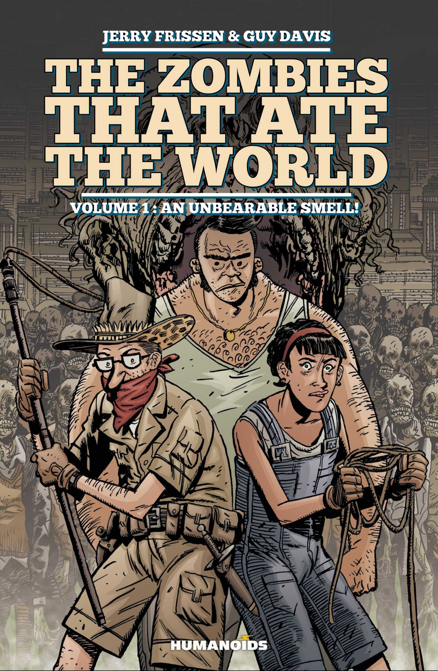 The Zombies that Ate the World #1 : An Unbearable Smell!