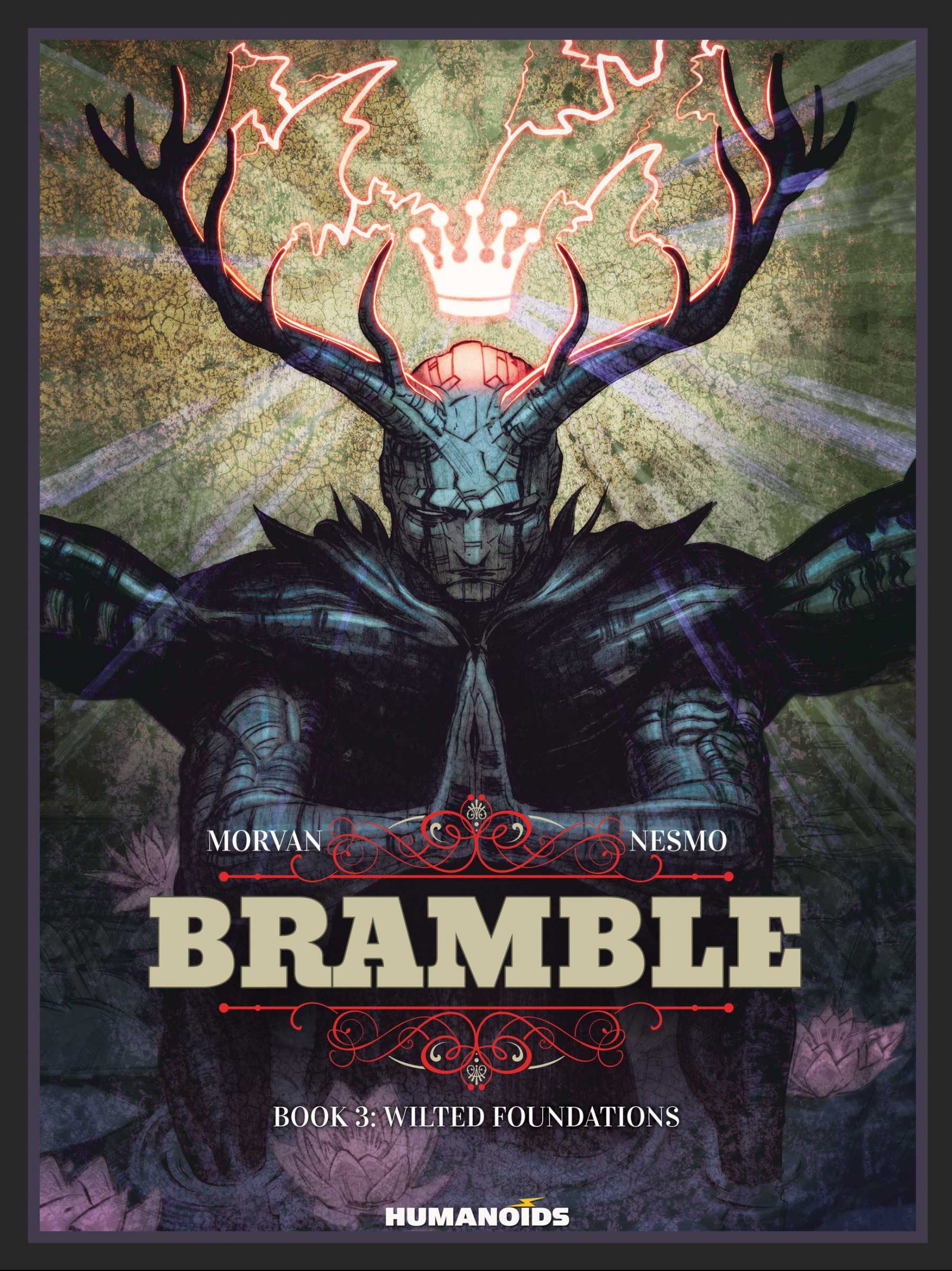 Bramble #3 : Wilted Foundations