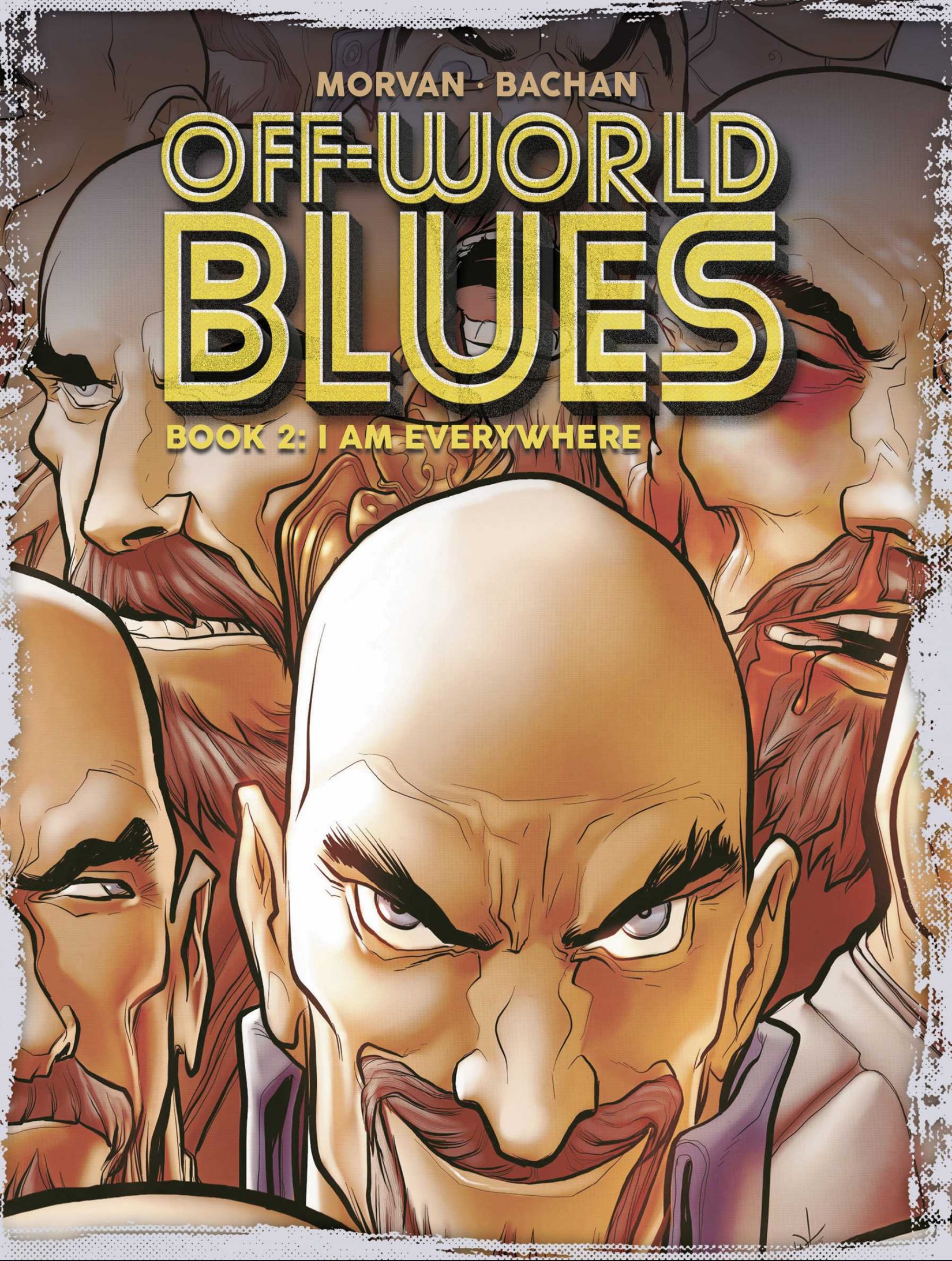 Off-World Blues Vol.2 : I Am Everywhere