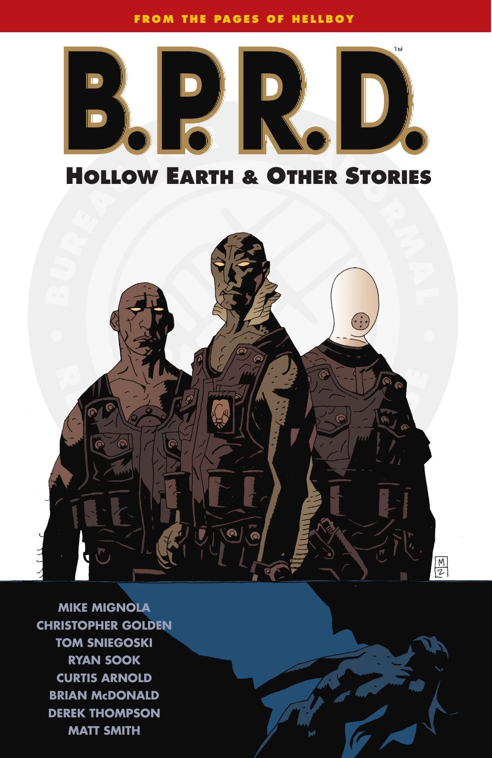 B. P. R. D. - Hollow Earth and Other Stories